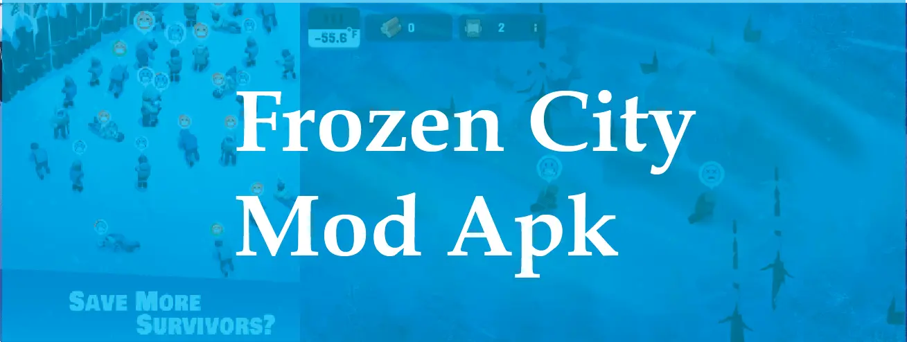 Frozen City Mod Apk V1.9.5