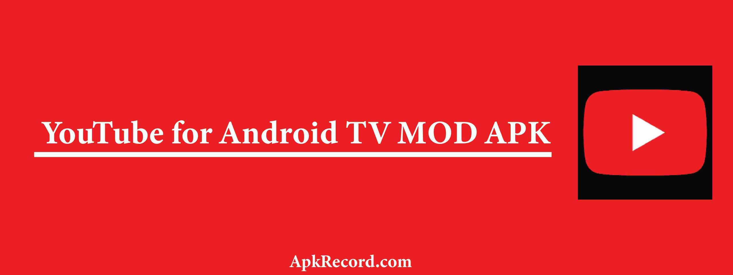 YouTube For Android TV Mod Apk V4.23.301